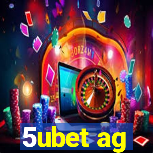 5ubet ag